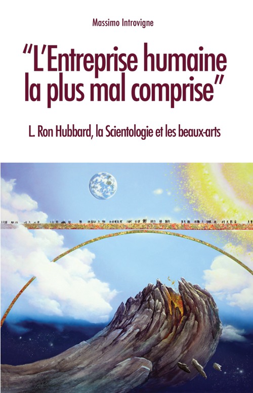 L’Entreprise humaine la plus mal comprise: L. Ron Hubbard, Scientologie et beaux-arts